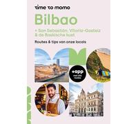 Time to Momo Bilbao + San Sebastián, Vitoria-Gasteiz & de Baskische kust: Routes & tips van onze locals
