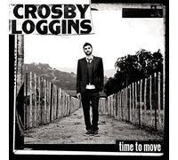 Time To Move by Crosby Loggins (2009-07-14)