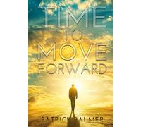 Time To Move Forward