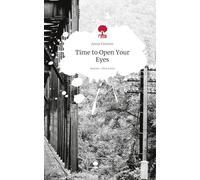 Time to Open Your Eyes. Life is a Story - story.one