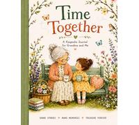 Time Together: A Keepsake Journal for Grandma & Me