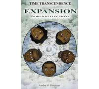 Time Transcendence: Expansion: World Reflections: 1