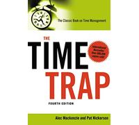 Time Trap: The Classic Book on Time Management