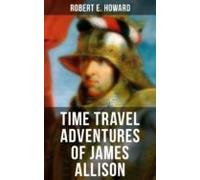 Time Travel Adventures Of James Allison (ebook)