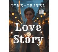 Time Travel Love Story: A Time Travel Romance Set in 1920s Paris