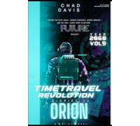 Time Travel Revolution: Diaries of Orion: Sci-Fi Novel