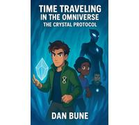 Time Traveling in the Omniverse: 10 (Futurescape Universe)