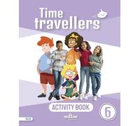 Time Travellers 6 Blue Activity Book English 6 Primaria