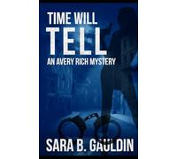 Time Will Tell: An Avery Rich Mystery