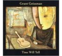 Time Will Tell by Grant Geissman (1992-05-05)