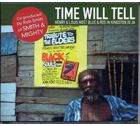 Time Will Tell: HENRY & LOUIS MEET BLUE & RED IN KINGSTON 20 JA by Henry & Louis (2001-10-30)