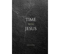 Time With Jesus Prayer Journal (Black Cover): Intentional Devotional