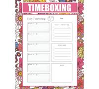 Timeboxing Journal: Time Blocking To Do List Planning, The Time Box Daily Time Management Planner, Undated, Timeboxing log (110 pages)