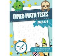 Timed Math Tests - Addition and Subtraction with Digits up to 100 - Ages 6-8