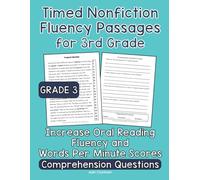 Timed Nonfiction Fluency Passages for 3rd Grade: Increase Oral Reading Fluency and Words Per Minute Scores with Grade 3 Timed Nonfiction Fluency Passages and Comprehension Questions