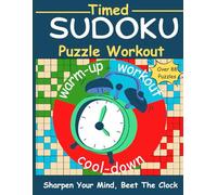 Timed Sudoku Puzzle Workout: Sharpen Your Mind, Beet The Clock