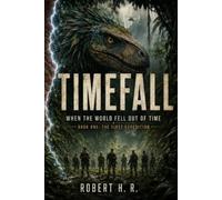 TIMEFALL: When the World Fell Out of Time 1