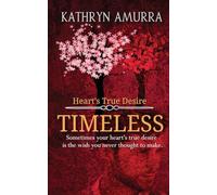 Timeless (2) (Heart's True Desire)