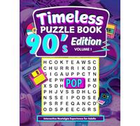 Timeless Activity Book - 1990’s Edition: Puzzles, Trivia, Games & Nostalgic Challenges for Adults Who Love 90s Pop Culture