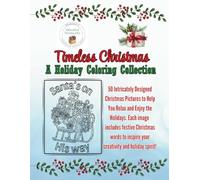 Timeless Christmas: A Holiday Coloring Collection