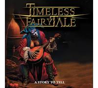 Timeless Fairytale - A Story To Tell - incl. Bonus Track