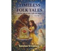 Timeless Folk Tales from Around the World - Part 1: Classic European Fairy Tales Retold with Magical Illustrations