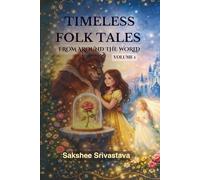 Timeless Folk Tales from Around the World - Part 1: Classic European Fairy Tales Retold with Magical Illustrations
