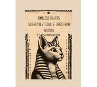 Timeless hearts 50 greatest love stories from history (50 story series)