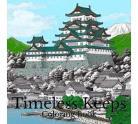 Timeless Keeps: A Castle Coloring Book for Adults and Teens: By A Cozy Bundle Publishing