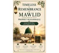Timeless Lessons from the Life of Prophet Muhammad ﷺ: 20 Reflections from the Seerah to Inspire Faith, Character, and Everyday Life (Islamic Behavior Activity Adventures)