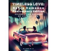 Timeless Love - Retro Anniversary Activity Book for Couples: Vintage Date Ideas, Milestone Memories & Everlasting Romance Challenges