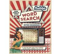 Timeless Memories Nostalgic Large Print Word Search: Fun Retro Word Find Puzzle Games for Adults & Seniors with Nostalgic Trivia from the 50s, 60s, 70s, and 80s