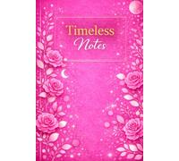 Timeless Notes: Elegant 121-Page Notebook for Writing, Journaling, and Reflection -Rose girls.