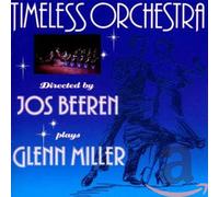 Timeless Orchestra - Plays Glenn Miller