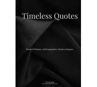 Timeless Quotes (The Stoic series)