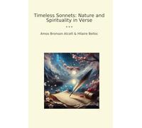 Timeless Sonnets: Nature and Spirituality in Verse (Classic Books)