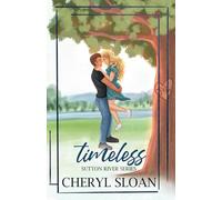 Timeless: Special Edition Paperback - A Small Town Cop Romance (Sutton River Book 3) (Sutton River Series - Special Edition Covers)