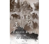 Timeless Stories of El Salvador: Epiphany: 2