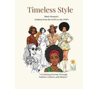 Timeless Style: Black Women’s Fashion from the 1920's to the 1990's