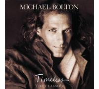 Timeless: The Classics by Bolton, Michael (1992) Audio CD