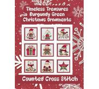 Timeless Treasures Burgundy Green Christmas Ornaments: 9 Counted Cross Stitch Patterns