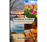 Timeless Truths: for every season of your life