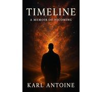 Timeline: A Journey Through Love Loss and Becoming