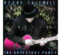 Timeline: The Anthology Pt 1 by Bobby Caldwell (1998-09-29)