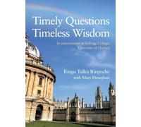 Timely Questions Timeless Wisdom: In conversation at Kellogg College, University of Oxford