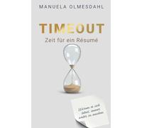 Timeout Zeit für ein Résumé: Warum es sich lohnt immer weiter zu machen