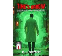 Time's Arrow: Journey To Eternity