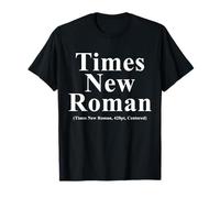 Times New Roman Bold Diseño de tipografía centrada Camiseta