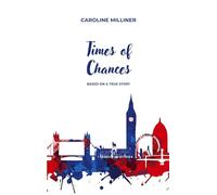 Times of Chances: Based on a true story