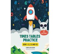 Times Table Practice Book 1: 2s, 5s and 10s: Learner Llama Publishing: KS1 / Year 2 Maths Times Table (Learner Llama Publishing: Times Tables Practice Books)